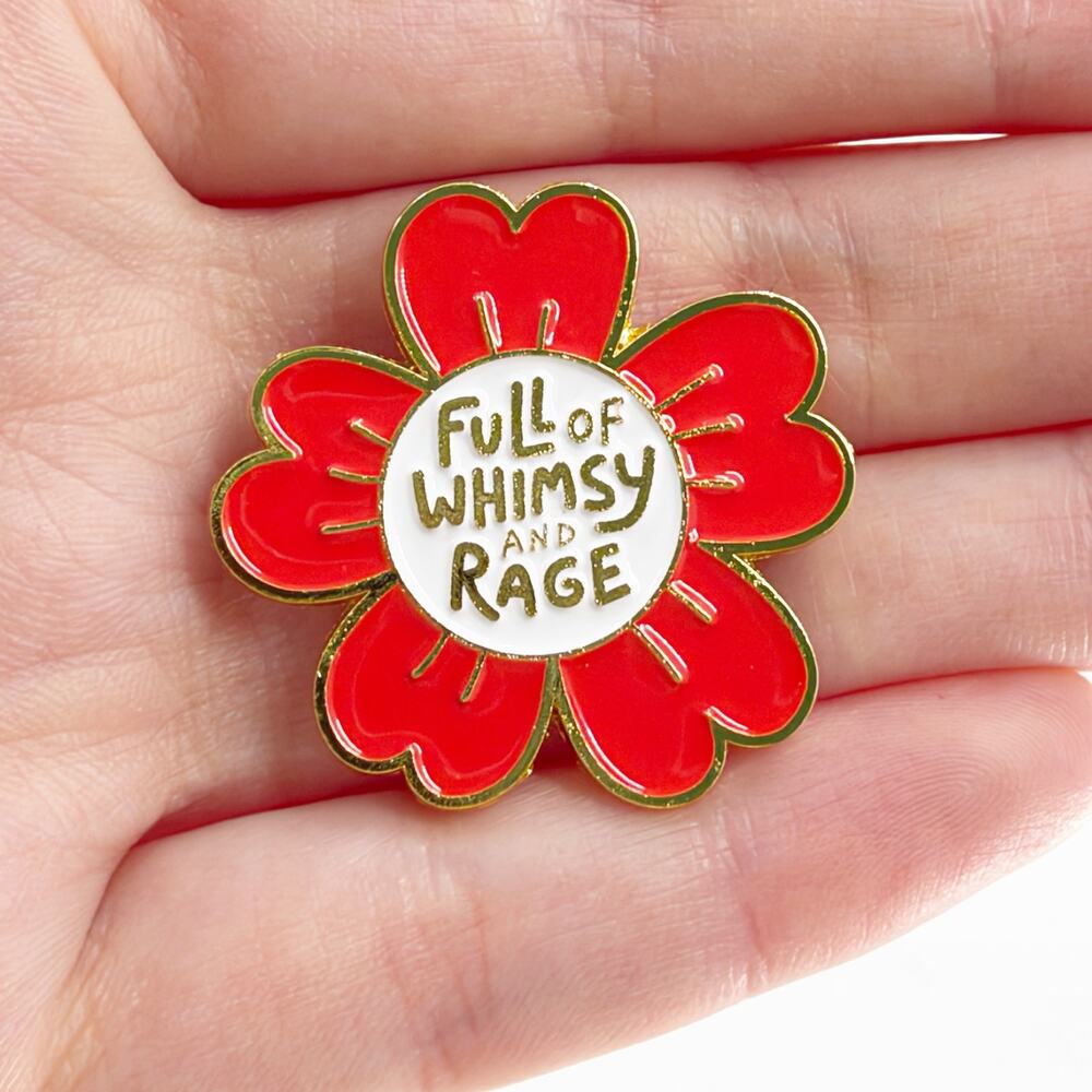 Full of Whimsy and Rage Flower Enamel Pin Funny Cute Gift Brooch